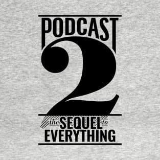 Podcast 2 T-Shirt